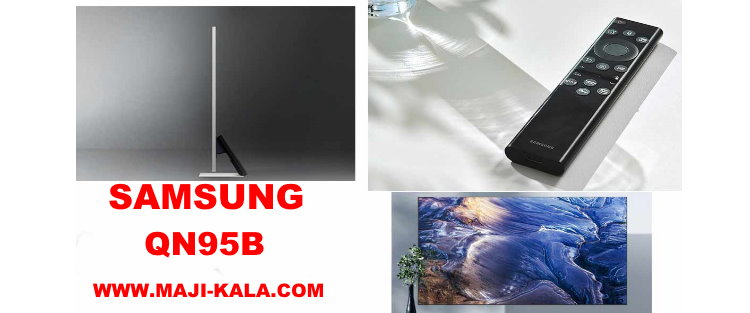 تلویزیون 85 اینچ سامسونگ qn95b نئوکیولد فورکی 85qn95b مدل 2022