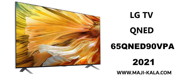  معرفی تلویزیون 65 اینچ کیوند ال جی مدل lg 65qned90vpa